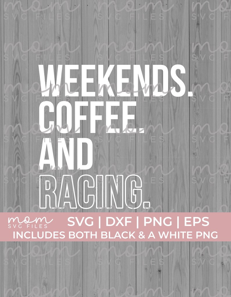 Weekends Coffee and Racing Svg Png