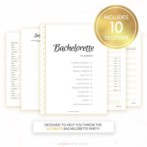 May include: A printable bachelorette party planner with a gold and white design. The planner includes 10 sections, including a guest list, travel details, and a packing list. The text "Includes 10 Sections" is in a gold circle.