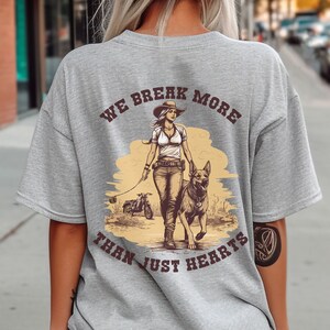 Cowgirl Rodeo Dog Shirt, Working Dog Shirt, Dutch Shepherd Gift, Malinois shirt, Rodeo Dog Shirt, Bitework Shirt, Heartbreaker Shirt