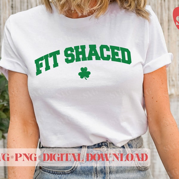 Fit Shaced Shamrock SVG PNG Cut File, Funny St. Patricks Paddys Day Shamrock Svg Png, Lucky Tshirt  Design, College Font