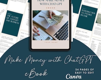 Gane dinero con ChatGPT: libro electrónico, plantilla editable de Canva (descarga digital)