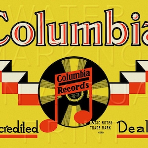 May include: A yellow sign with the text "Columbia Records Accredited Dealer" in red and black lettering. A black and white illustration of a record with a musical note is in the center of the sign. The text "Magic Notes Trade Mark" is below the illustration.