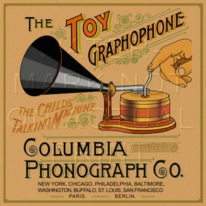 May include: Vintage advertisement for the Columbia Phonograph Co. featuring a black and gold toy phonograph with a large black horn. The text reads "The Toy Graphophone, The Child's Talking Machine, Columbia Phonograph Co., New York, Chicago, Philadelphia, Baltimore, Washington, Buffalo, St. Louis, San Francisco, Paris, Berlin."