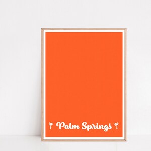Palm Springs Print - Orange Palm Springs Art Poster | Modern Wall Art Decor for Home & Office