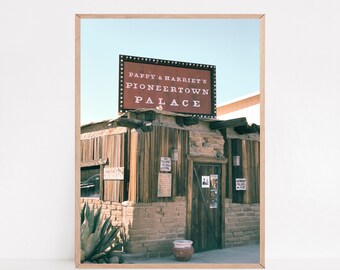 Pappy and Harriets, Pioneertown Print, Southwest Decor, Wild West Poster
