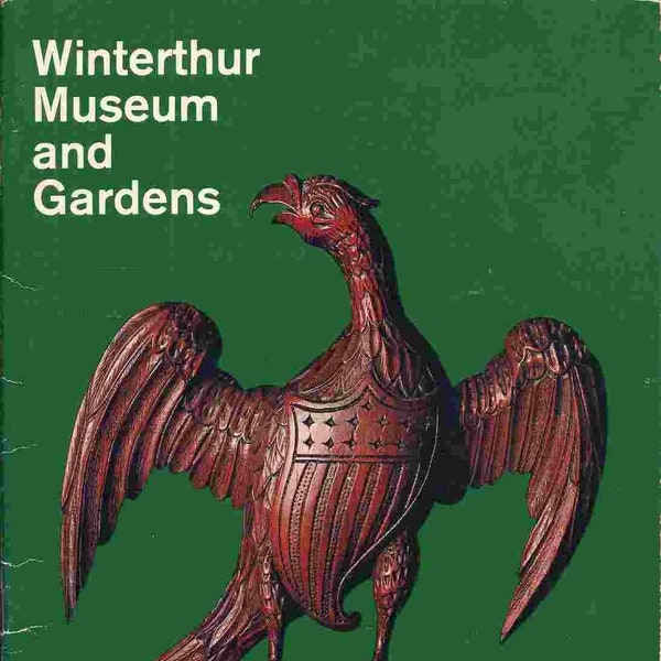 Winterthur Museum and Gardens By Henry Francis du Pont Winterthur Museum, paperback, 1972 with 43 pages