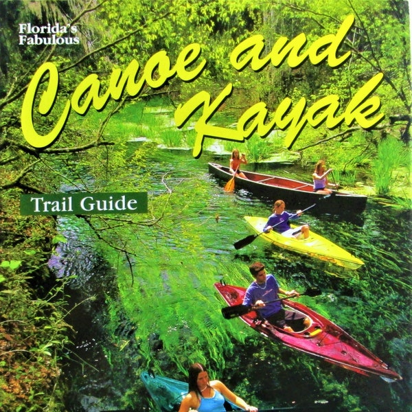 Florida's Fabulous Canoe and Kayak Trail Guide By Winston Williams, Tim Ohr, softcover 2007 Published by World Publications with 175 Pages
