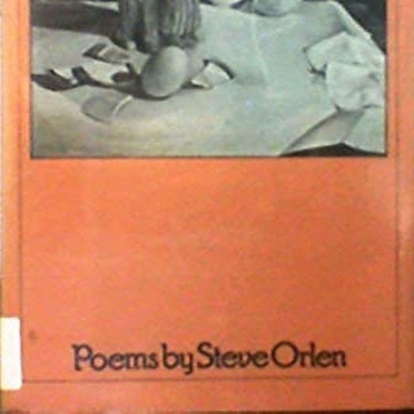 A Place at the Table: Poems by Steve Orlen Hardcover, 1982 by Steve Orlen, Publisher Holt, Rinehart, and Winston; 1st edition with 49 Pages