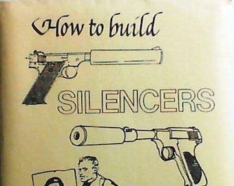Cómo construir silenciadores: Un manual ilustrado (1979, hojas sueltas) Delta Press. Ejemplar nuevo procedente de una liquidación de una armería.