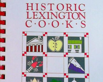 Cocineros históricos de Lexington: Recetas regionales de Rockbridge, tapa dura, 1989, Fundación Histórica de Lexington, Stonewall Jackson House, Virginia