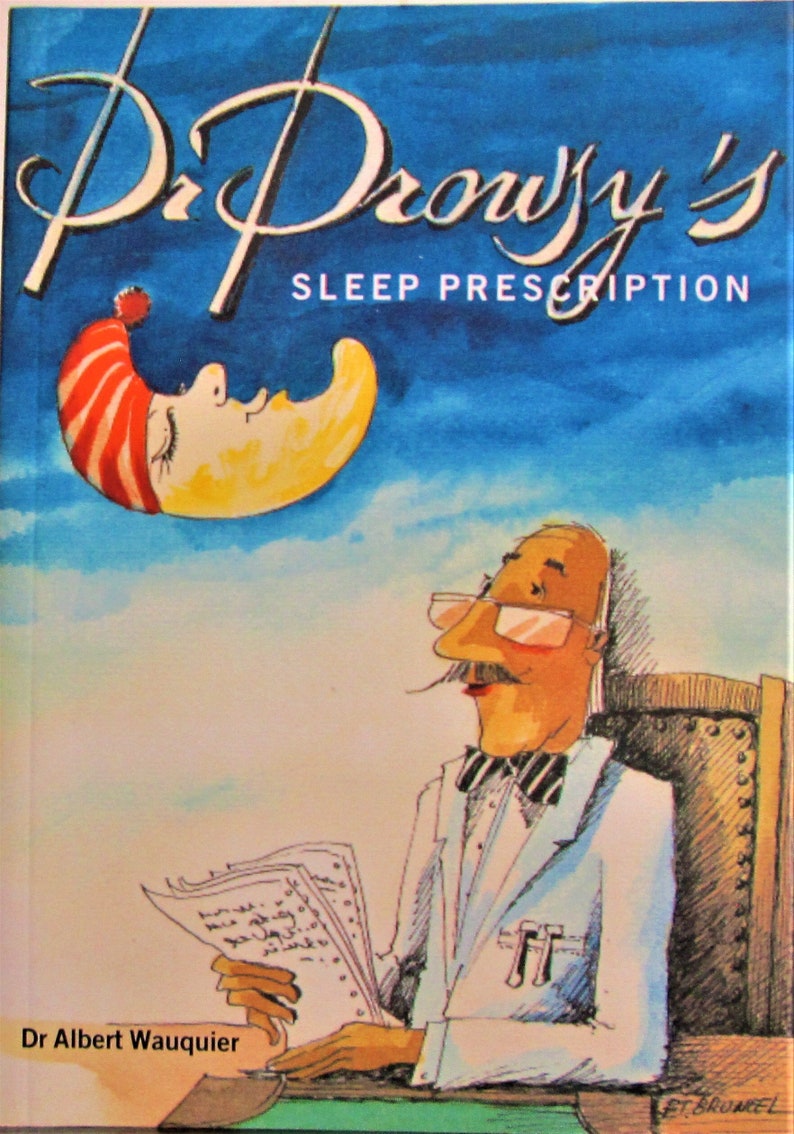 Dr. Drowsy's Sleep Prescription By Albert Wauquier, Paperback, 2003 Published by Somnus Press with 166 Pages Brand New Copy image 1