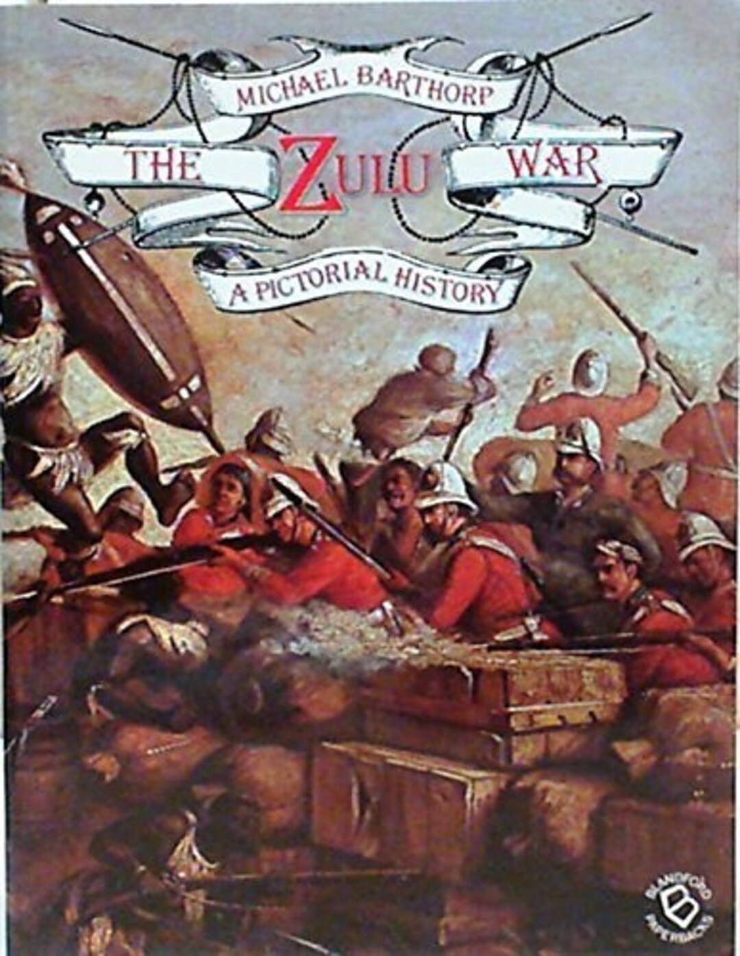 The Zulu War: A Pictorial History by Michael Barthorp Paperback, 1984 ...
