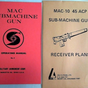 2 Books : Mac Submachine Gun Operating Manual #2 & MAC-10 Gun Receiver Plans