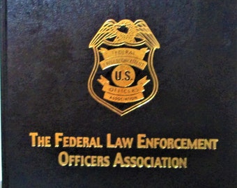 History of the Federal Law Enforcement Officers Association, 2002, Limited Edition, Black Leather Cover by Turner Publications with 80 Pages