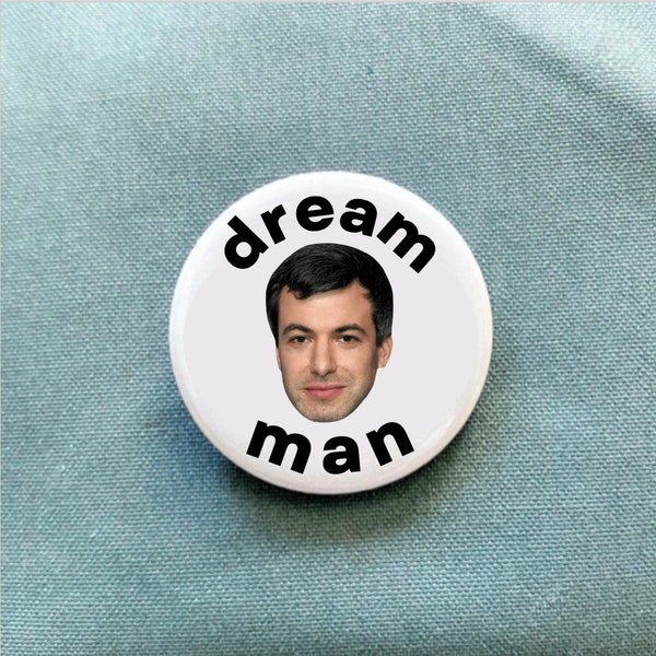 Nathan Fielder Dream Man 1.25" pin