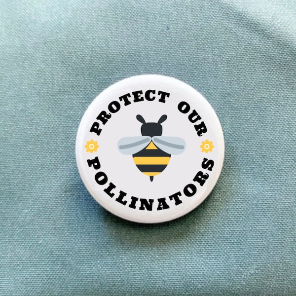 protect our pollinators 1.25" pin