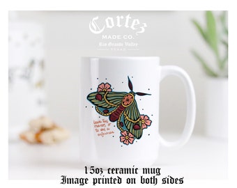 LAVA TUS MANOS moth tatto | Coffee Tea Mug | 15 oz ceramic microwave dishwasher safe | Latino Chicana | Spanish | Chingona | by CortezMadeCo