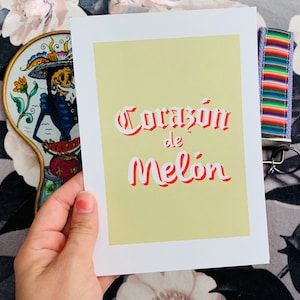 CORAZON DE MELON Print | Card | Wall Art | Home Decor | Dorm | Latina | Latinx | Chicana | Spanglish | Spanish | Mexican | CortezMadeCo