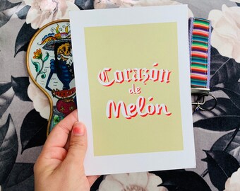 CORAZON DE MELON Print | Card | Wall Art | Home Decor | Dorm | Latina | Latinx | Chicana | Spanglish | Spanish | Mexican | CortezMadeCo
