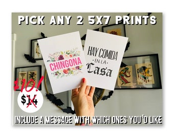 Pick Any 2 5x7 Prints | You Choose | 2 Pack | Latina | Latinx | Chicana | Spanglish | Spanish | Mexican | CortezMadeCo