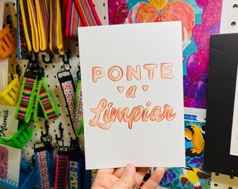 PONTE A LIMPIAR Print | Card | Wall Art | Latina | Latinx | Chicana | Spanglish | Spanish Affirmation | Mexican | CortezMadeCo