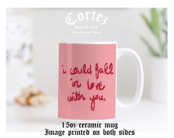 I COULD FALL in love | Coffee Tea Mug | 15 oz ceramic microwave dishwasher safe | Latino Chicana | Spanish | Chingona | by CortezMadeCo