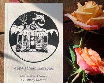 Appalachian Lullabies: A Collection of Poetry for Dreaming & Healing