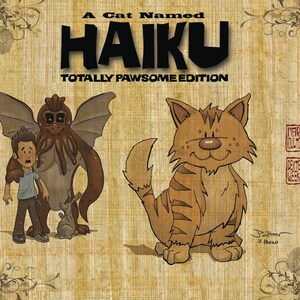 A Cat Named Haiku: Totally Pawsome Edition Hardcover