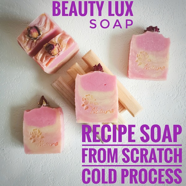 DIY Soap from Scratch "BEAUTY LUX" Cold Process Method / Recipe / Digital file