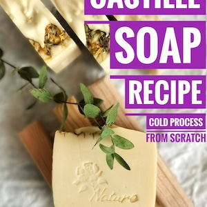 DIY  CASTILE SOAP from Scratch / Cold Process Method / Recipe / Digital file