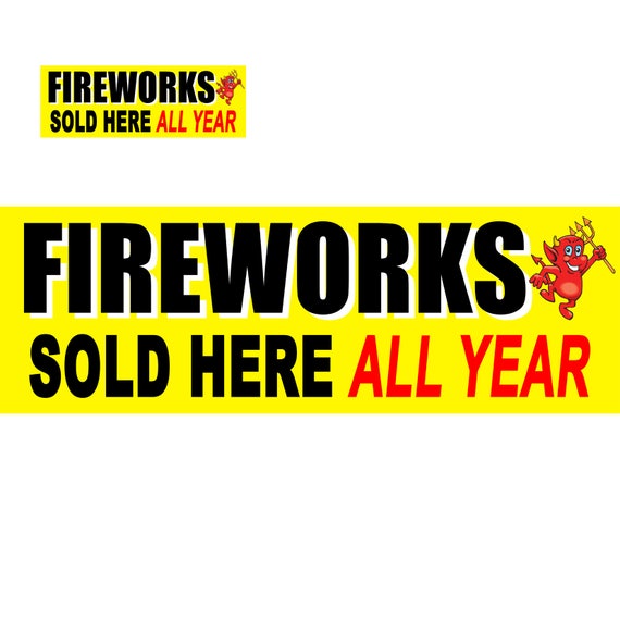 Fireworks Sold Here 2ft X 6ft BANNER or Small Correx Sign | Etsy