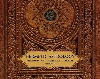 Hermetic Astrology Birth Chart Report.  Important And Hard to find.
