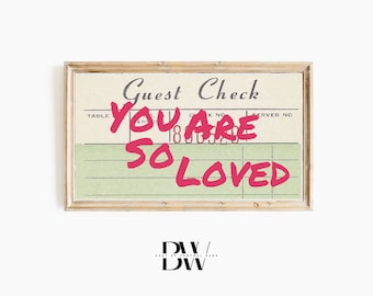 Frame TV Art | Valentine's Day Frame TV Art | Guest Check Art | You Are So Loved | Frame TV Artwork | Modern Valentine | Tv Wallpaper