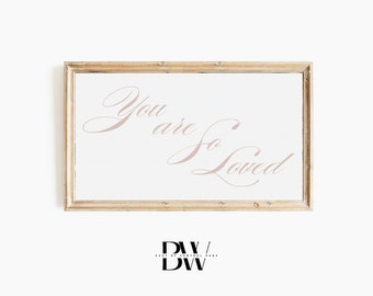 Frame TV Art | Valentine's Day Frame TV Art | You are so Loved | Digital Download | Art for Frame TV