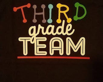 Third Grade Team, 3rd grade, third grade, team shirt, teacher shirt, teacher tee, school shirt
