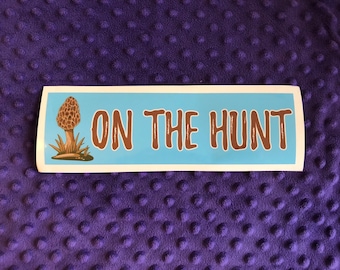 Morel Mushroom "On The Hunt" Bumper Sticker