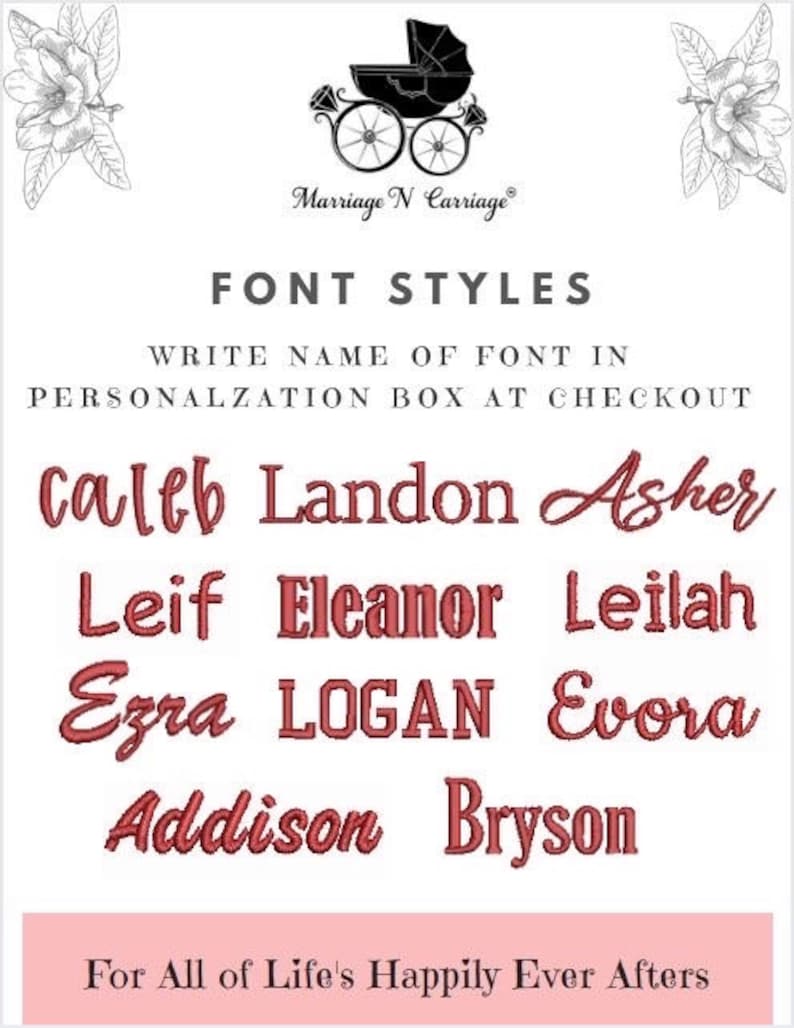 Peut inclure: Un fond blanc avec une image en noir et blanc d'une cal&egrave;che avec le texte "Marriage N Carriage" en dessous. Le texte "FONT STYLES" est en noir et le texte "WRITE NAME OF FONT IN PERSONALIZATION BOX AT CHECKOUT" est en gris. Les noms Caleb, Landon, Asher, Leif, Eleanor, Leilah, Ezra, LOGAN, Evora, Addison et Bryson sont &eacute;crits dans diff&eacute;rents styles de police en rouge.
