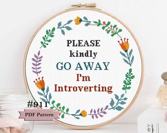 Funny introvert cross stitch pattern "go away, I'm introverting" instant download chart snarky sarcastic sassy funny gift
