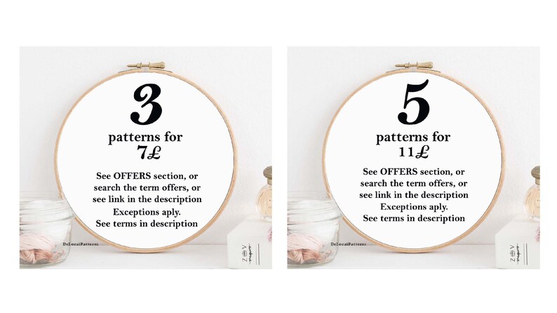 May include: Two white embroidery hoops with black text. The first hoop says "3 patterns for 7&pound;" and the second hoop says "5 patterns for 11&pound;". Both hoops have the same text below: "See OFFERS section, or search the term offers, or see link in the description Exceptions apply. See terms in description"