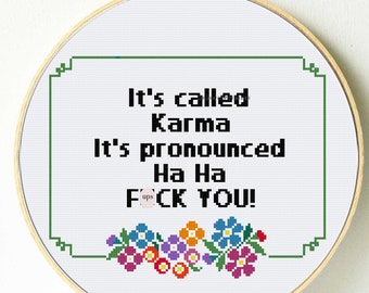Funny cross stitch pattern. Karma cross stitch. Vintage flowers. Subversive cross stitch. Rude, swearing cross stitch wall decor. Funny gift