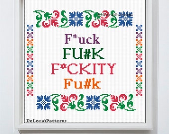 Mature cross stitch, funny cross stitch pattern, rude subversive "F*ck", swearing cross stitch digital pattern, funny gift, modern stitching