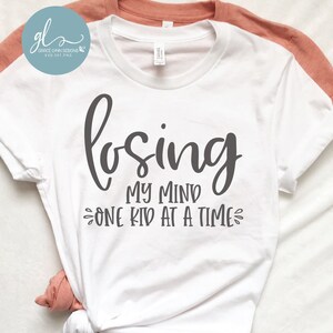 Losing My Mind, één kind tegelijk - Mom Life digitaal snijbestand - SVG, DXF en png