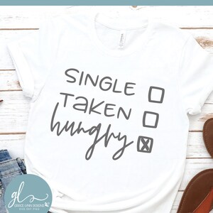 Single Taken Hungry - File di taglio digitale - svg, dxf, png ed eps