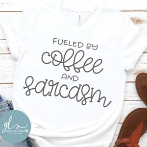 Angetrieben von Kaffee und Sarkasmus - Digital Cut File - SVG, DXF, PNG