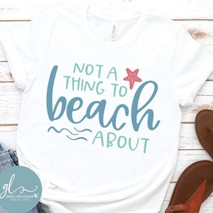 Not A Thing To Beach About - fichier numérique d'été - SVG, DXF et PNG