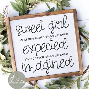 Dolce ragazza, sei più di quanto ci aspettassimo e migliore di quanto avessimo mai immaginato - File di taglio digitale - SVG, DXF e PNG