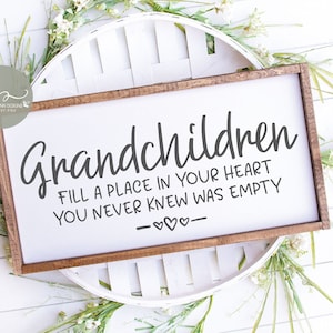 Grandchildren Fill A Place In Your Heart You Never Knew Was Empty - Digital Cut File - SVG, DXF & PNG