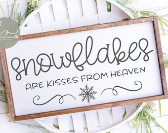 Snowflakes Are Kisses From Heaven - Christmas Digital Cutting File - svg, dxf, png & eps