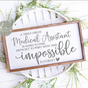 A Truly Great Medical Assistant Is Hard To Find Difficult To Part With And Impossible To Forget - Digital Cut File - SVG, DXF & PNG