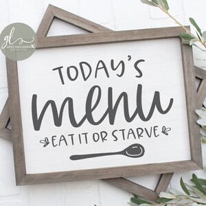 Das Heutige Menü Eat It Or Starve - Küche Digital Cut Datei - SVG, DXF & PNG